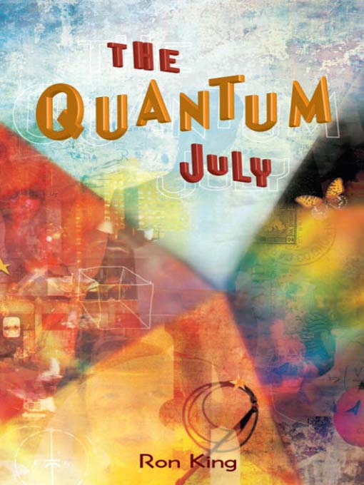 Title details for The Quantum July by Ron King - Available